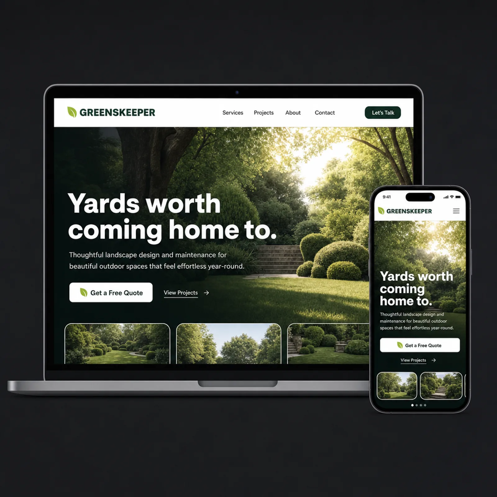 The new Greenskeeper homepage on desktop and mobile: a lush manicured garden under a headline reading Yards worth coming home to, with a strip of portfolio thumbnails.